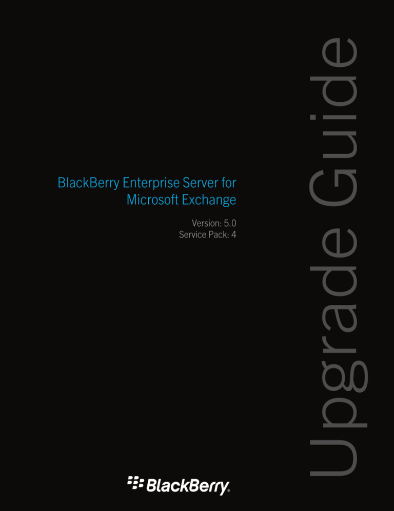 Blackberry ENTERPRISE SERVER FOR MICROSOFT EXCHANGE - - Installation guide Blackberry ENTERPRISE SERVER FOR MICROSOFT EXCHANGE - - Installation guide