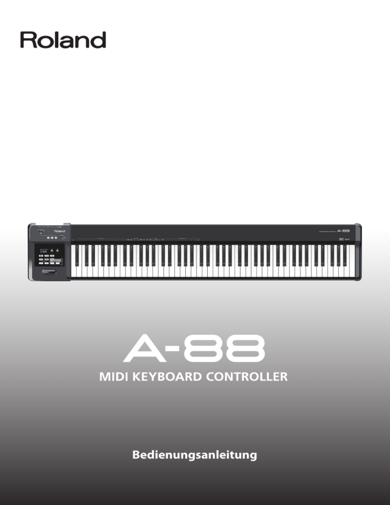 Roland A-88 Owner's manual Roland A-88 Owner's manual