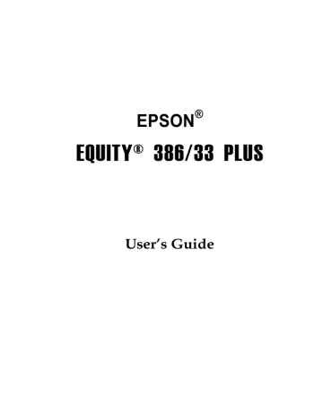 Epson Equity 386/33 PLUS User`s guide | Manualzz