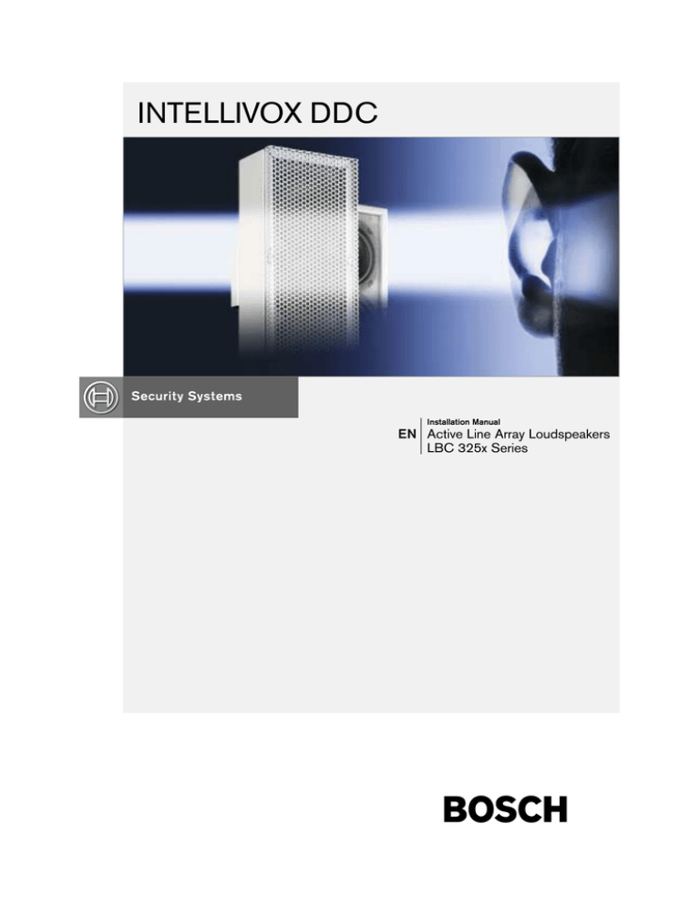 Bosch INTELLIVOX DDC LBC 325X Installation manual Bosch INTELLIVOX DDC LBC 325X Installation manual