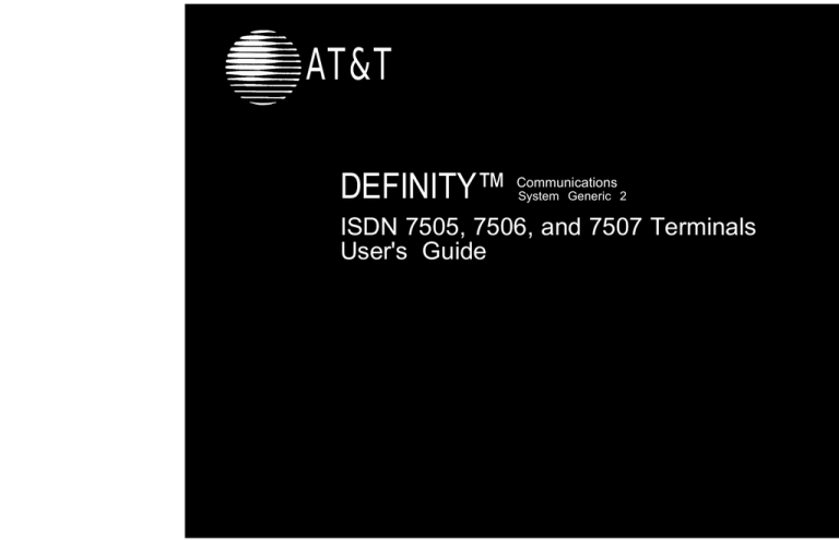 AT&T Definity ISDN 7507 User`s guide AT&T Definity ISDN 7507 User`s guide