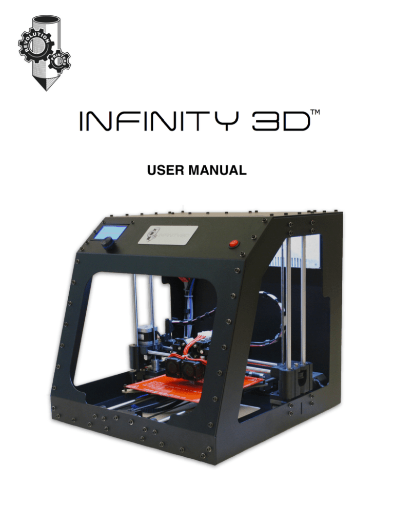 Revolution 3D Printers INFINITY 3D User manual Revolution 3D Printers INFINITY 3D User manual