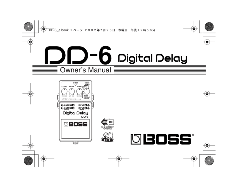 Boss DD-6 Owner's manual Boss DD-6 Owner's manual