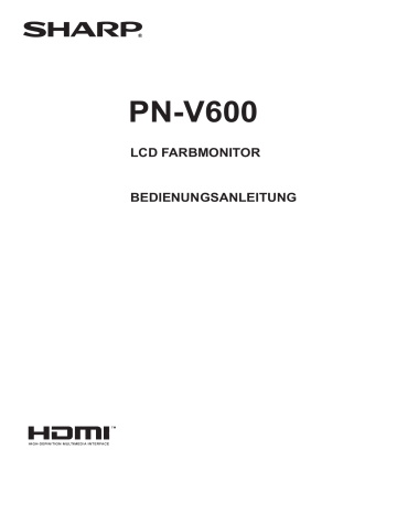 WICHTIGE INFORMATIONEN. Sharp PN-V600 Operation | Manualzz