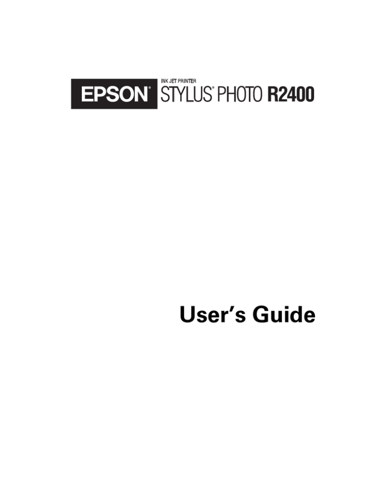 Epson R2400 - Stylus Photo Color Inkjet Printer User`s guide Epson R2400 - Stylus Photo Color Inkjet Printer User`s guide