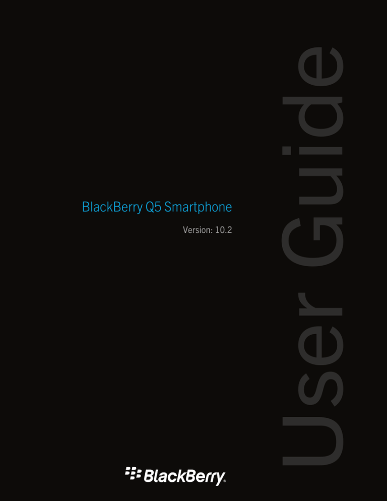 Blackberry Q5 User guide Blackberry Q5 User guide