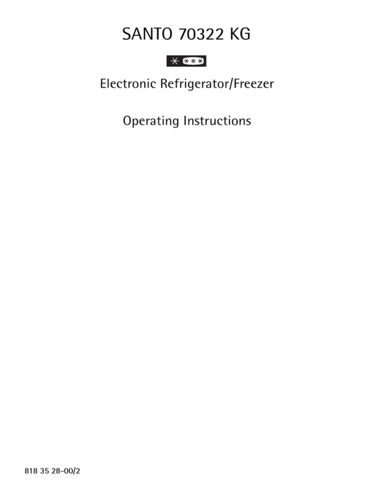 Electrolux SANTO 70322 KG Operating instructions Electrolux SANTO 70322 KG Operating instructions