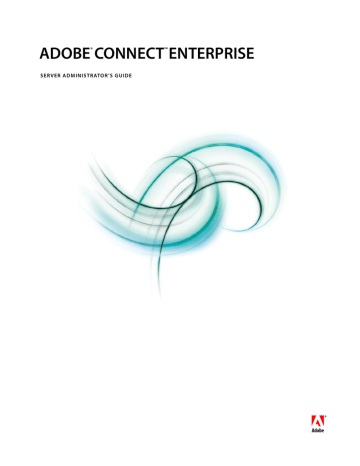Adobe Connect Entreprise Server 6.0 Administrator's Guide | Manualzz