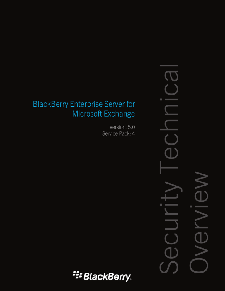 Blackberry ENTERPRISE SOLUTION SECURITY - SECURITY FOR DEVICES WITH BLUETOOTH WIRELESS TECHNOLOGY - TECHNICAL User guide Blackberry ENTERPRISE SOLUTION SECURITY - SECURITY FOR DEVICES WITH BLUETOOTH WIRELESS TECHNOLOGY - TECHNICAL User guide