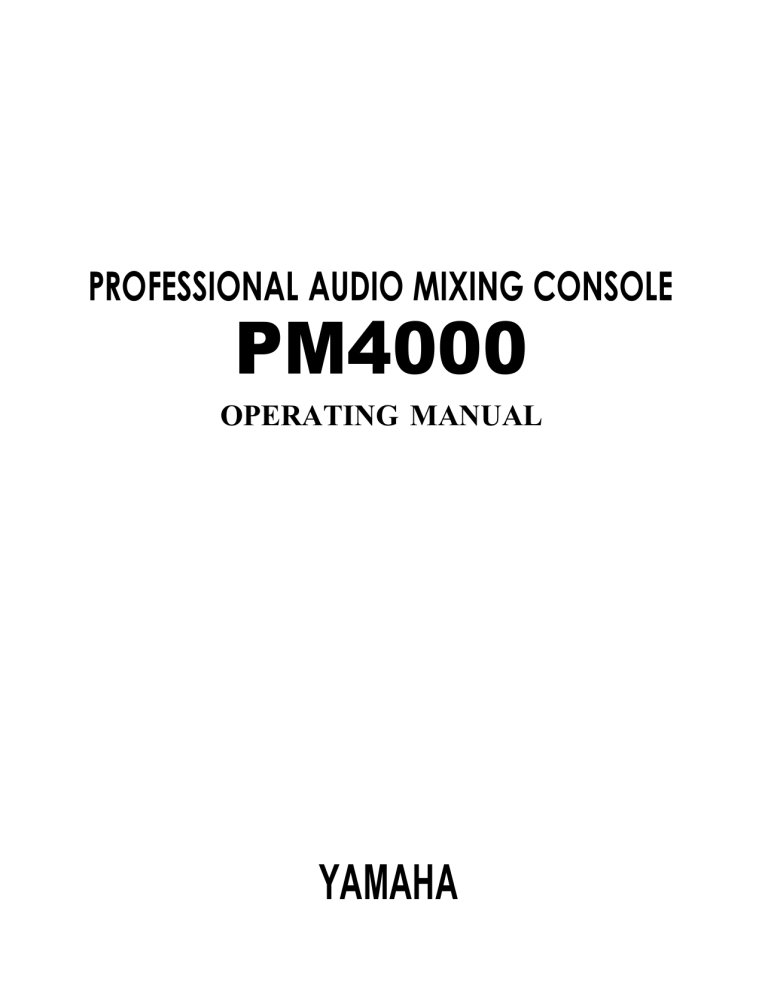 Yamaha PM4000 Operating instructions Yamaha PM4000 Operating instructions