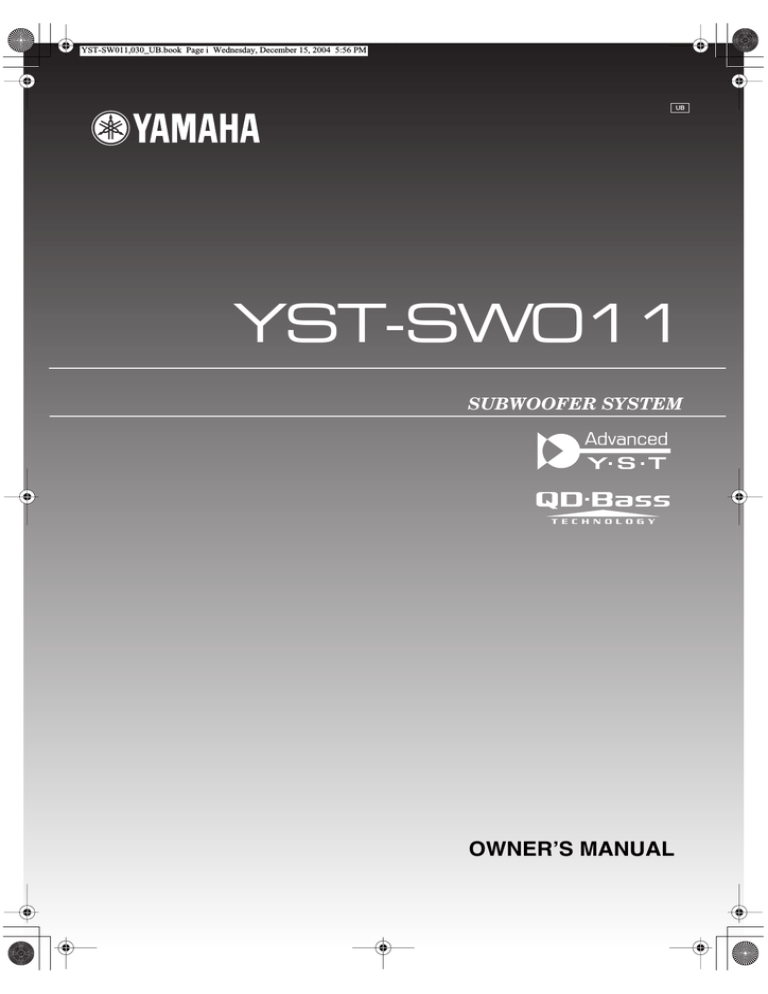 Yamaha YST-SW011 Owner`s manual Yamaha YST-SW011 Owner`s manual