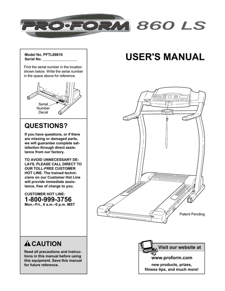 ProForm 860 LS User`s manual ProForm 860 LS User`s manual