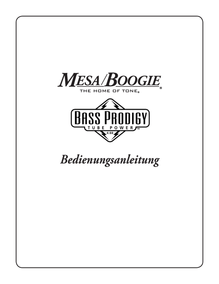 Mesa/Boogie Bass Prodigy User manual Mesa/Boogie Bass Prodigy User manual