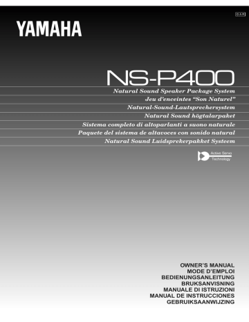 Yamaha NS-P400, 50W Owner's manual Yamaha NS-P400, 50W Owner's manual