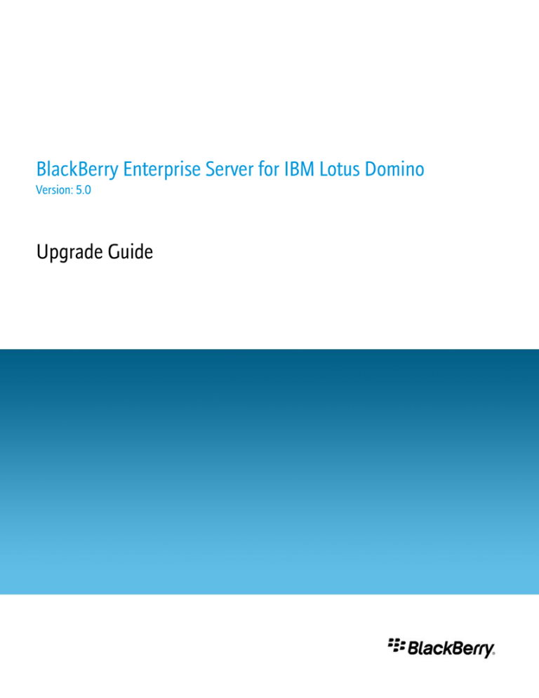 Blackberry PROFESSIONAL SOFTWARE FOR IBM LOTUS DOMINO - - MIGRATION GUIDE Installation guide Blackberry PROFESSIONAL SOFTWARE FOR IBM LOTUS DOMINO - - MIGRATION GUIDE Installation guide