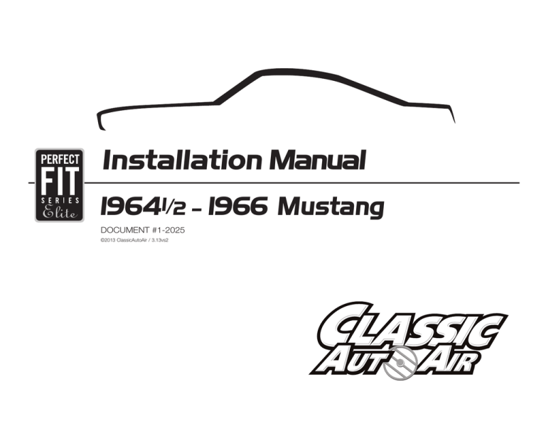 Classic AutoAir Perfect Fit-Elite Series Installation guide Classic AutoAir Perfect Fit-Elite Series Installation guide