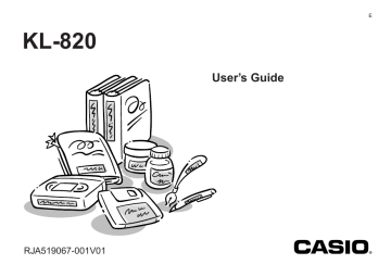 Casio KL-820 - Label Printer User's Guide Casio KL-820 - Label Printer User's Guide
