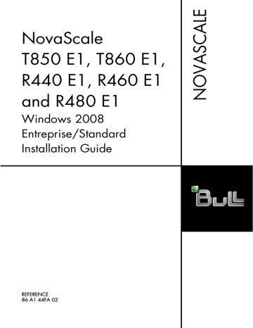 Bull NovaScale T850 E1, T860 E1, R440 E1, R460 E1 and R480 E1 - Windows 2008 Entreprise/Standard Installation guide | Manualzz Bull NovaScale T850 E1, T860 E1, R440 E1, R460 E1 and R480 E1 - Windows 2008 Entreprise/Standard Installation guide | Manualzz