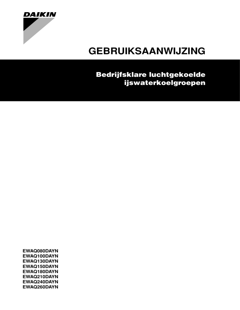 Daikin EWAQ100DAYN User manual Daikin EWAQ100DAYN User manual