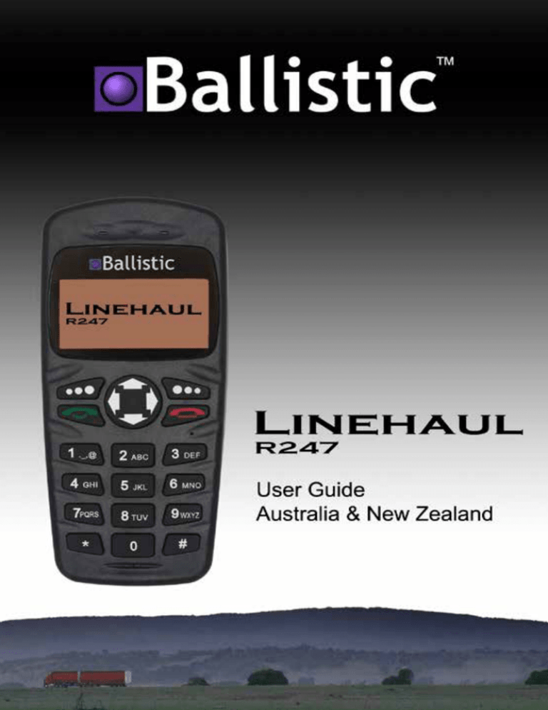 Ballistic Linehaul R247 User guide Ballistic Linehaul R247 User guide