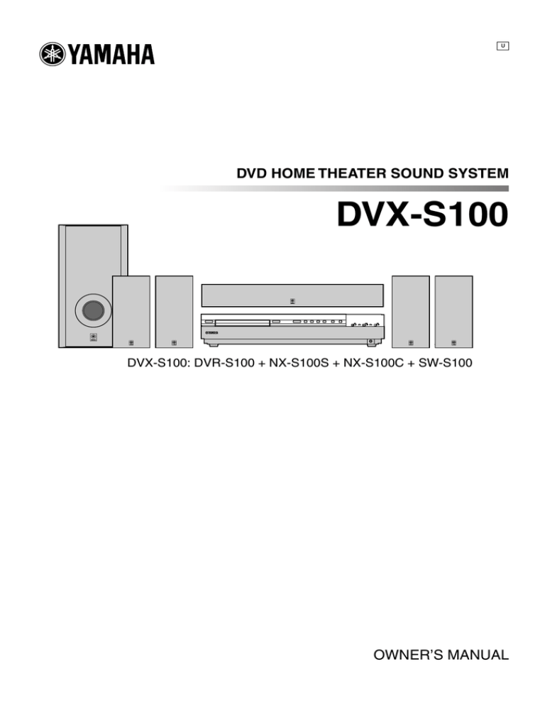 Yamaha DVX-S100, NX-S100S Owner's manual Yamaha DVX-S100, NX-S100S Owner's manual