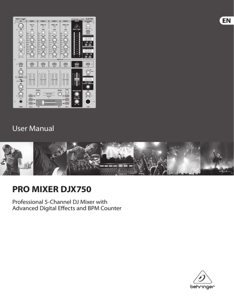 Behringer PRO MIXER DJX750 User manual Behringer PRO MIXER DJX750 User manual