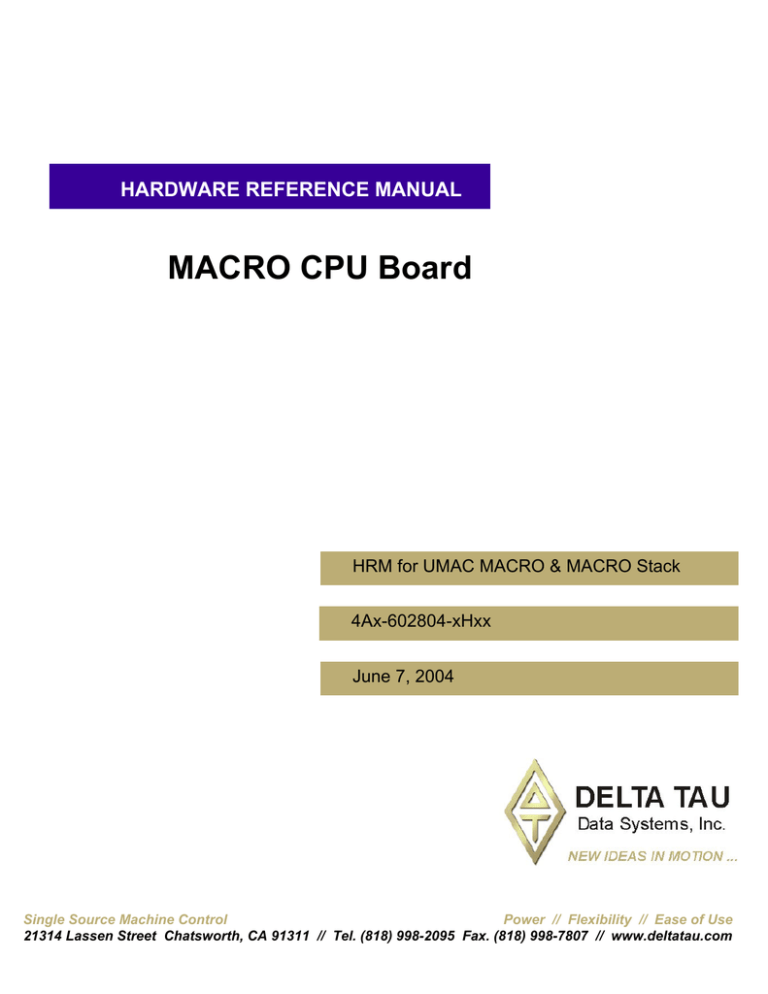 Delta Tau MACRO CPU BOARD 4Ax-602804-xHxx Specification Delta Tau MACRO CPU BOARD 4Ax-602804-xHxx Specification