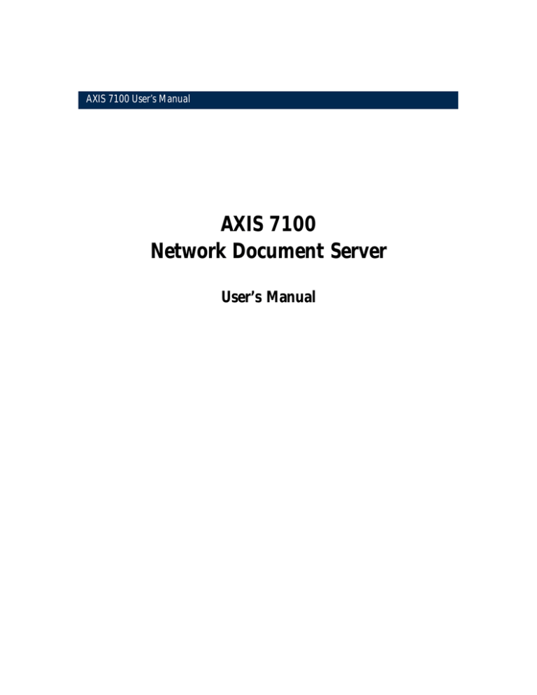 Axis 7100 User manual Axis 7100 User manual