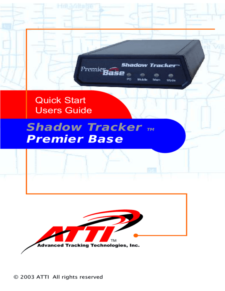 ATTI Shadow Tracker Premier Specification ATTI Shadow Tracker Premier Specification