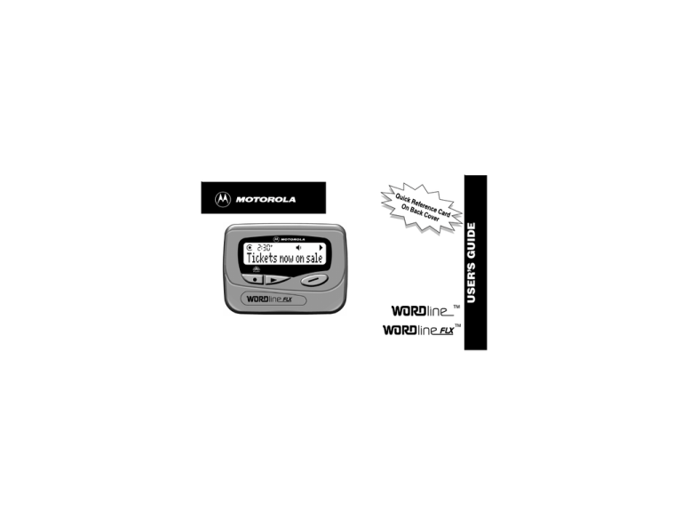 Motorola WORDline FLX WORDlineTM or WORDline FLXTM pager User's guide Motorola WORDline FLX WORDlineTM or WORDline FLXTM pager User's guide