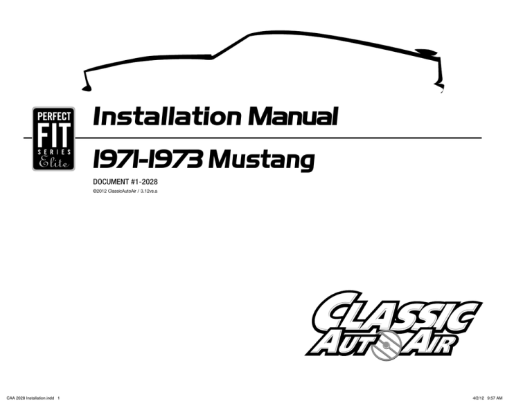 Classic AutoAir 1971-1973 Mustang A/C system Installation guide Classic AutoAir 1971-1973 Mustang A/C system Installation guide
