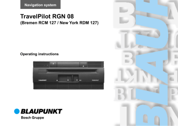 Blaupunkt TravelPilot RGN 08 Operating instructions | Manualzz Blaupunkt TravelPilot RGN 08 Operating instructions | Manualzz