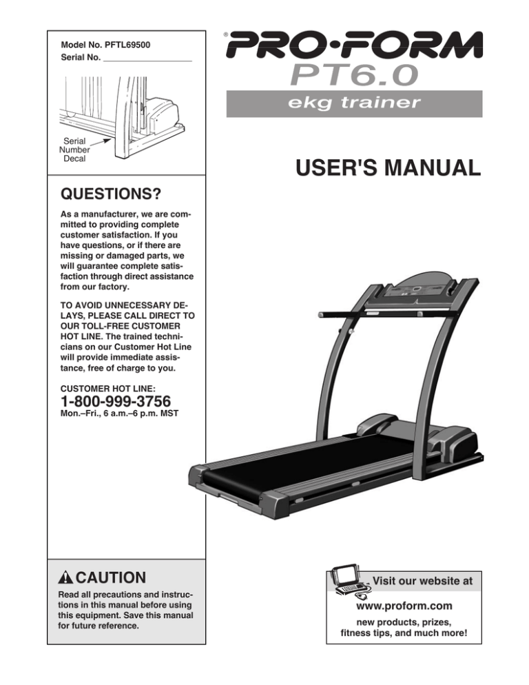 ProForm PT6.0 PFTL69501 User`s manual ProForm PT6.0 PFTL69501 User`s manual