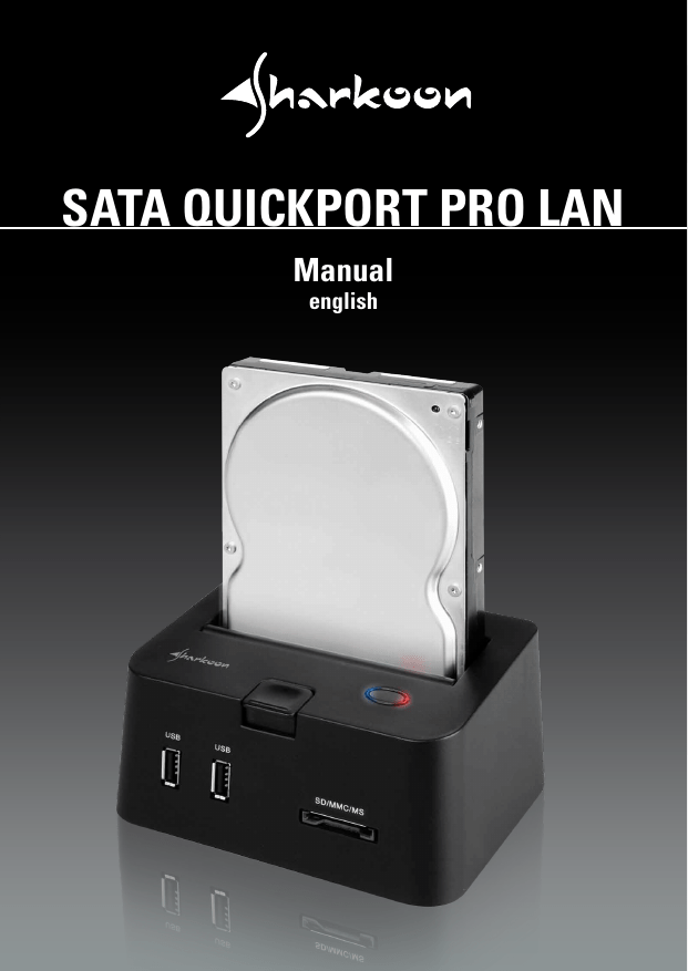 Sharkoon SATA QuickPort Pro LAN Specifications Sharkoon SATA QuickPort Pro LAN Specifications