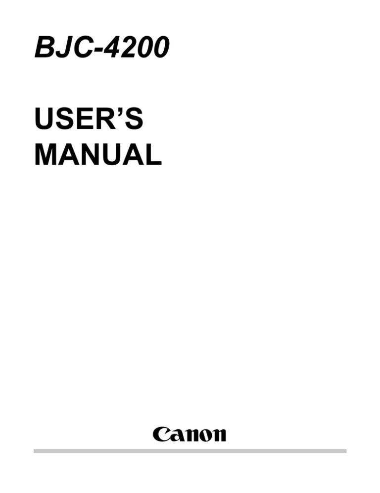Canon BJC-4200 User`s manual Canon BJC-4200 User`s manual