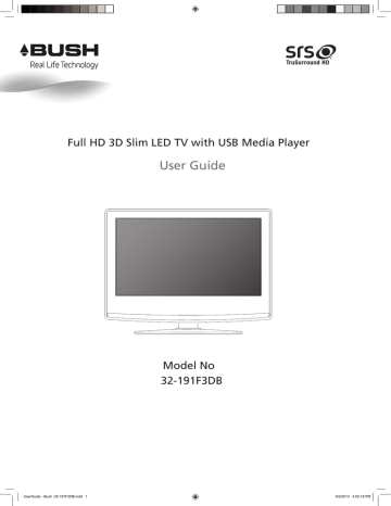 Bush 32/191F3DB2 32IN Full HD 3D LED TV X8 GLASSES User guide | Manualzz Bush 32/191F3DB2 32IN Full HD 3D LED TV X8 GLASSES User guide | Manualzz