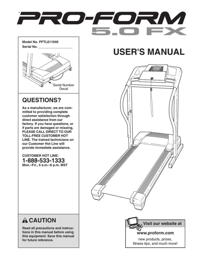 ProForm 5.0fx Treadmill User`s manual ProForm 5.0fx Treadmill User`s manual