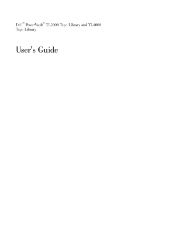 Dell PowerVault TL4000 User`s guide Dell PowerVault TL4000 User`s guide