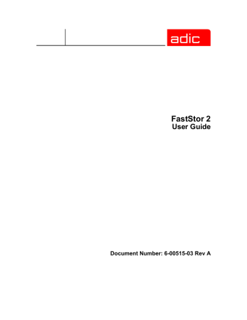 Quantum FastStor 2 User guide Quantum FastStor 2 User guide