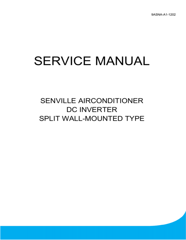 Celiera DUCTLESS MINI SPLIT AIR CONDITIONING SYSTEMS Service manual Celiera DUCTLESS MINI SPLIT AIR CONDITIONING SYSTEMS Service manual