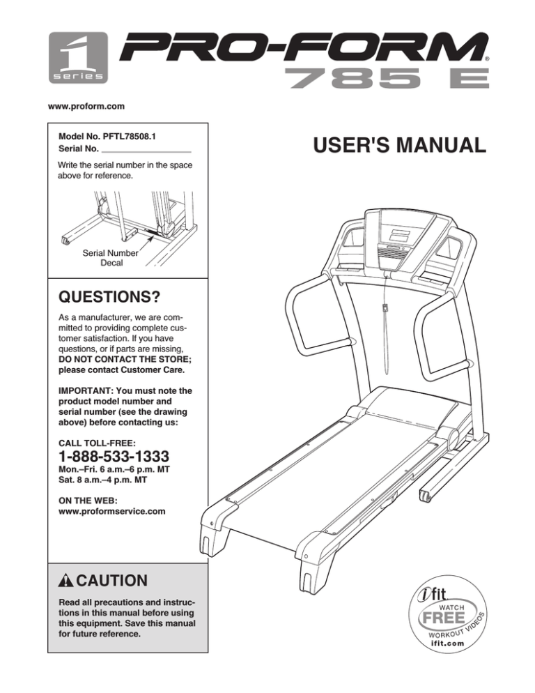 Pro-Form 785 E User`s manual Pro-Form 785 E User`s manual