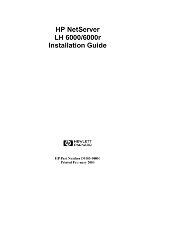 HP LH6000r - NetServer - 0 MB RAM Installation guide HP LH6000r - NetServer - 0 MB RAM Installation guide