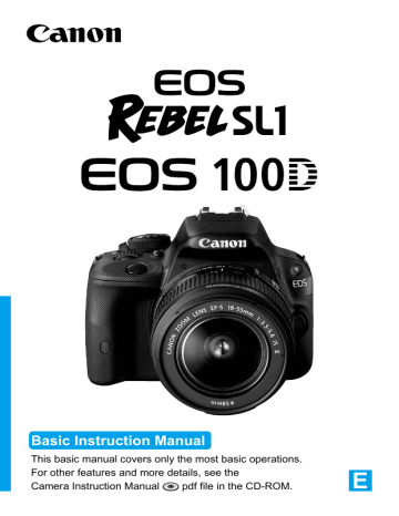 Canon EOS Rebel SL1, EOS 100D Instruction manual Canon EOS Rebel SL1, EOS 100D Instruction manual