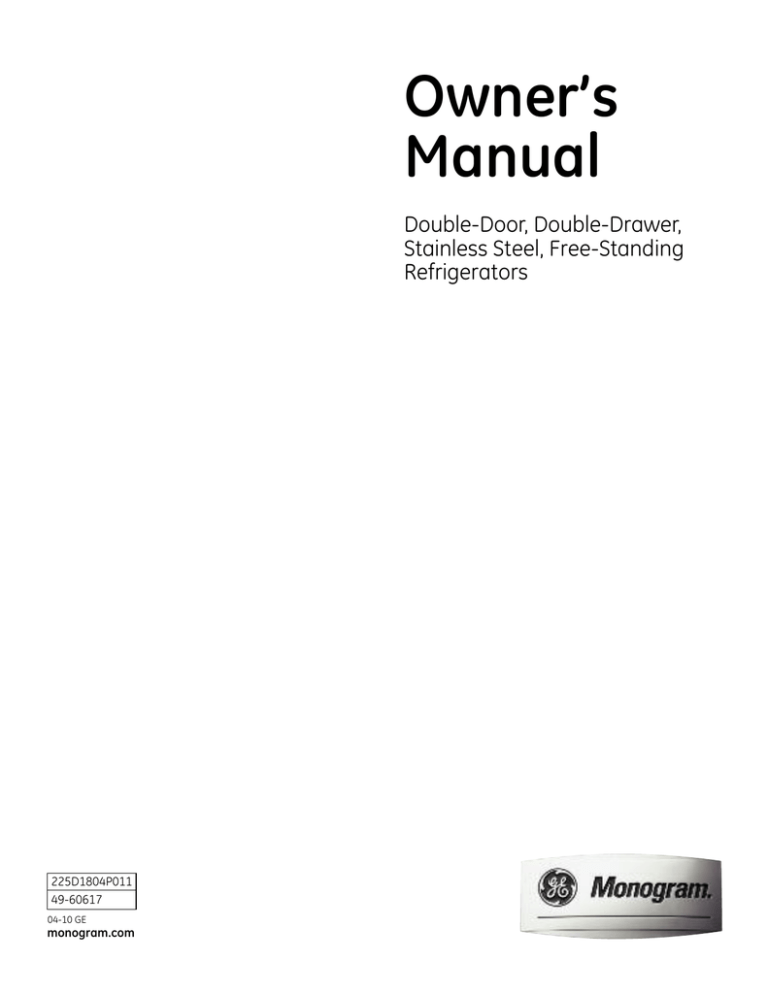 GE Monogram 225D1804P011 Refrigerator User Manual GE Monogram 225D1804P011 Refrigerator User Manual