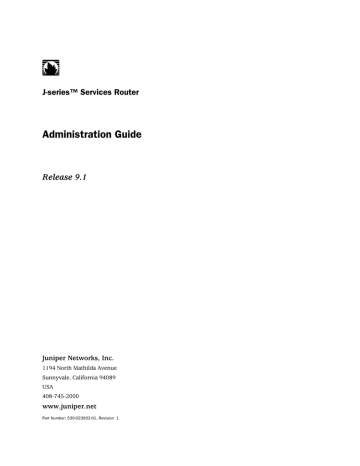 Juniper Networks J-Series Network Router Administration Guide | Manualzz