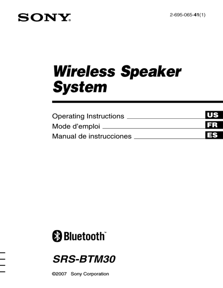 Sony SRS-BTM30 - Wireless Speaker Sys, SRS-BTM30 Operating instructions Sony SRS-BTM30 - Wireless Speaker Sys, SRS-BTM30 Operating instructions