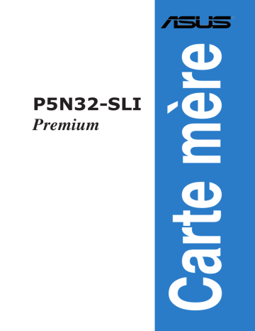 Asus P5N32-SLI Premium/WiFi-AP Motherboard Manuel utilisateur | Manualzz