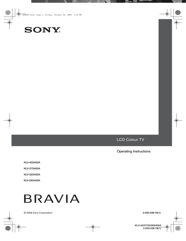 Sony KLV-32S400A, KLV-37S400A, KLV-26S400A, KLV-40S400A Operating instructions Sony KLV-32S400A, KLV-37S400A, KLV-26S400A, KLV-40S400A Operating instructions