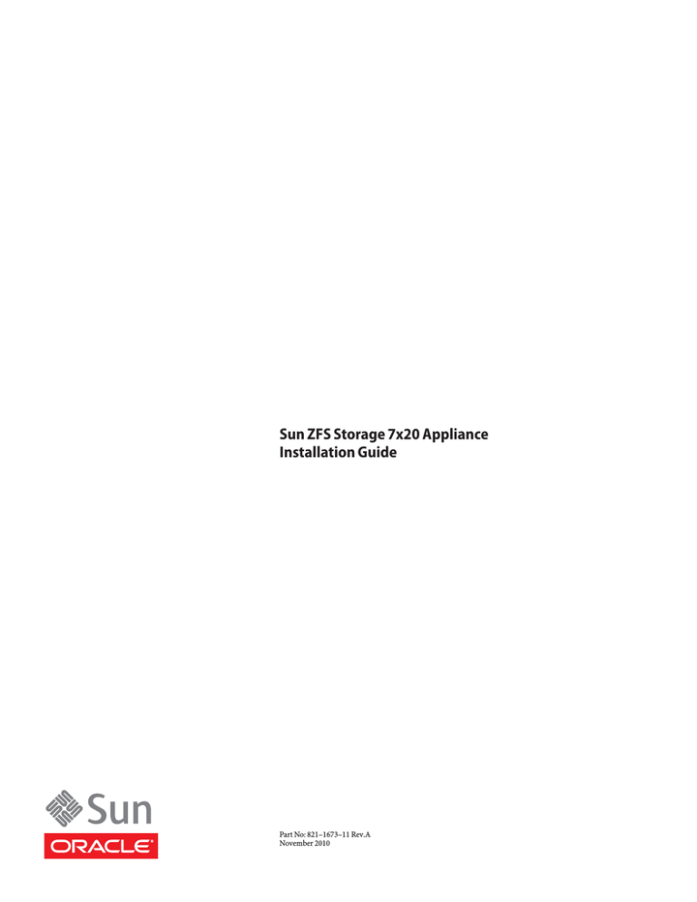 Sun ZFS Storage 7x20 Appliance Installation Guide Sun ZFS Storage 7x20 Appliance Installation Guide