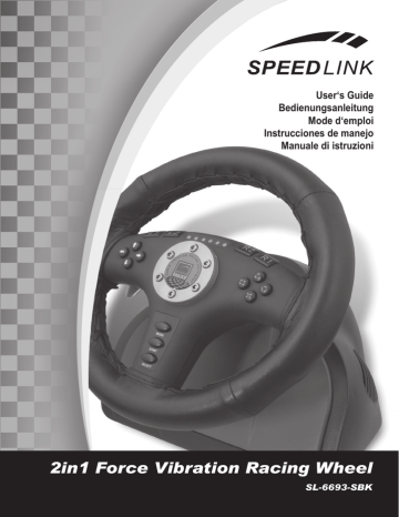SPEEDLINK 2 in1 Force Vibration Racing Wheel User's Guide SPEEDLINK 2 in1 Force Vibration Racing Wheel User's Guide